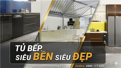 Báo giá: Thiết Kế Và Thi Công Tủ Bếp Đẹp Tại Hải Phòng 2026 - Bếp Thiên Trường