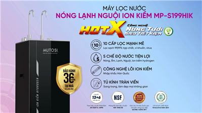 Khám phá máy lọc nước ion kiềm hydrogen nóng lạnh nguội Mutosi MP-S199HIK | Bảo vệ toàn diện cho cả gia đình